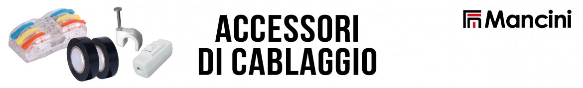 ACCESSORI DI CABLAGGIO