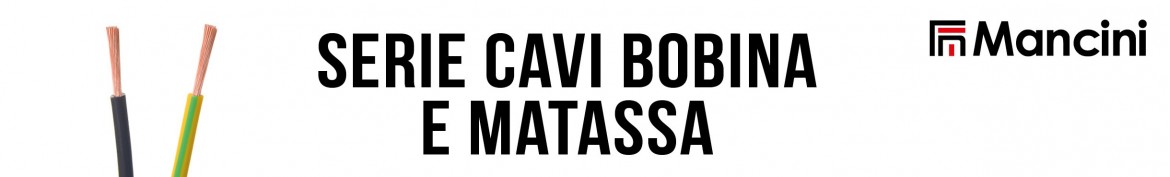 SERIE CAVI BOBINA E MATASSA